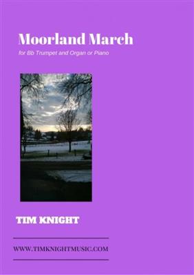 Tim Knight: Moorland March: Trompete mit Begleitung