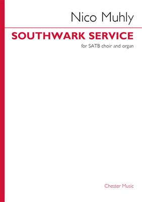 Nico Muhly: Southwark Service: Gemischter Chor mit Klavier/Orgel