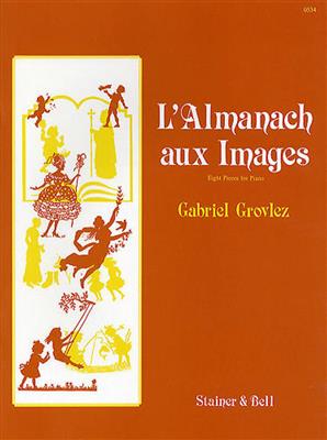 Gabriel Grovlez: L'Almanach Aux Images: Klavier Solo