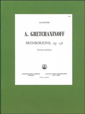 Alexander T. Gretchaninov: Brimborions For Clarinet and Piano: Klarinette mit Begleitung