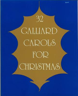 32 Galliard Carols For Christmas: Gesang Solo