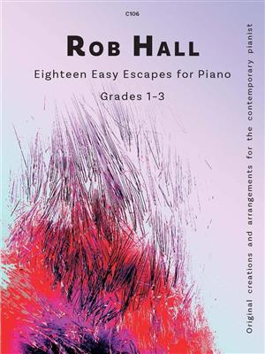 Rob Hall: Eighteen Easy Escapes for Piano: Klavier Solo