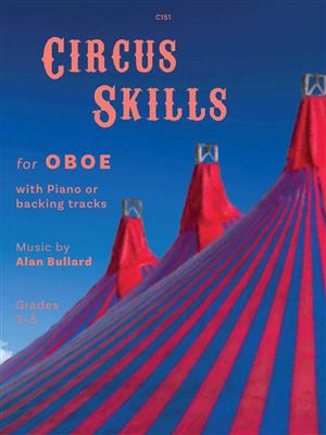 Alan Bullard: Circus Skills: Oboe mit Begleitung