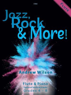 Andrew Wilson: Jazz Rock and More: Flöte mit Begleitung