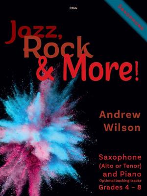 Andrew Wilson: Jazz Rock and More: Saxophon