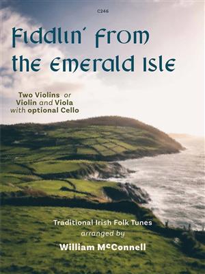 Fiddlin' from the Emerald Isle: (Arr. William McConnell): Streichensemble