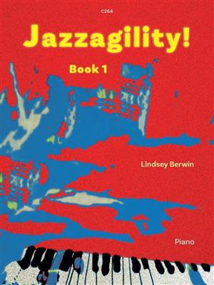 Lindsey Berwin: Jazzagility Book 1: Klavier Solo