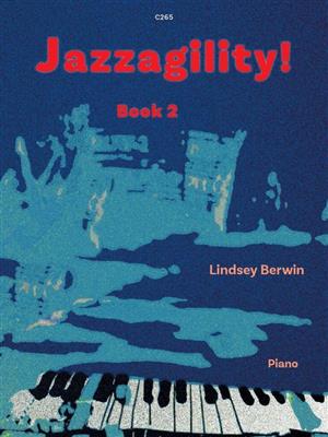 Lindsey Berwin: Jazzagility Book 2: Klavier Solo