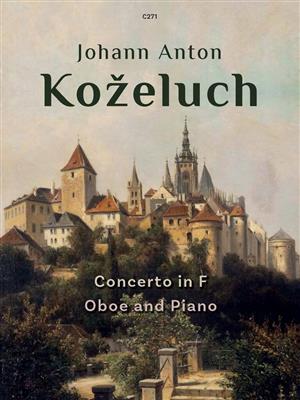 Johann Anton Ko?eluch: Concerto in F: Oboe mit Begleitung