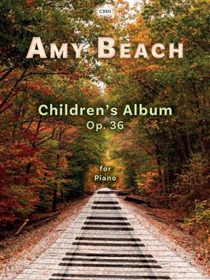Amy Beach: Children's Album Op. 36: Klavier Solo