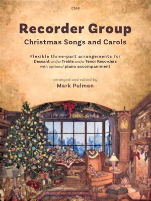 Recorder Group Christmas Songs and Carols: (Arr. Mark Pulman): Blockflöte Ensemble