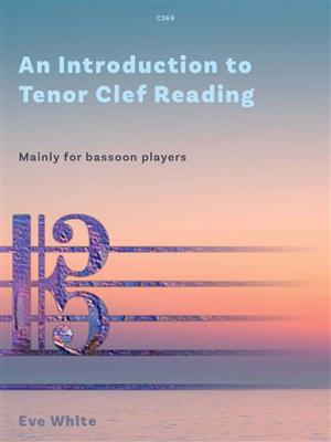 Eve White: An Introduction to Tenor Clef Reading: Fagott Solo