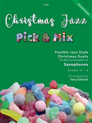 Christmas Jazz Pick and Mix: (Arr. Terry Cathrine): Saxophon Duett