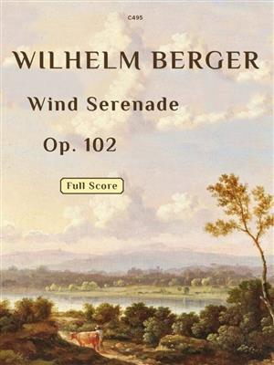 Wilhelm Berger: Wind Serenade, Op. 102: Kammerensemble