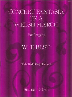 William Best: Concert Fantasia on a Welsh March: Orgel