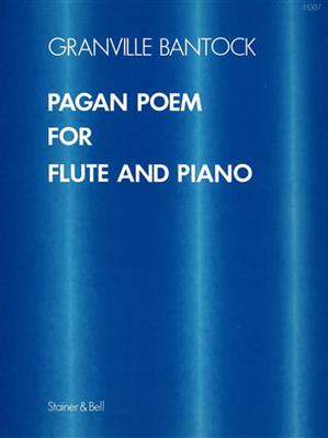 Granville Bantock: Pagan Poem For Flute and Piano: Flöte mit Begleitung