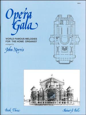 Opera Gala Book 3: (Arr. John Norris): Orgel