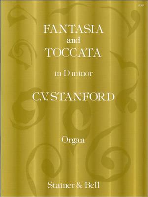 Charles Villiers Stanford: Fantasia and Toccata in D minor: Orgel