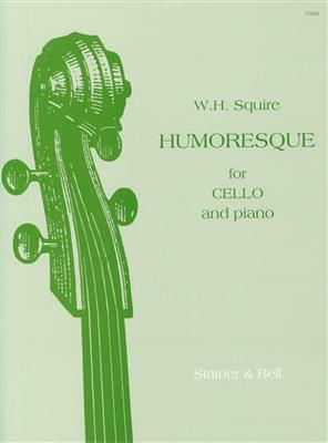 William Henry Squire: Humoresque: Cello mit Begleitung