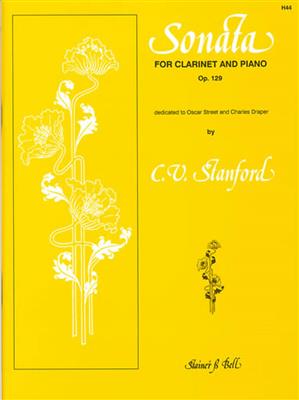 Charles Villiers Stanford: Sonata For Clarinet And Piano Op.129: Klarinette mit Begleitung