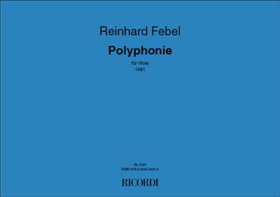 Reinhard Febel: Polyphonie (Va): Viola Solo