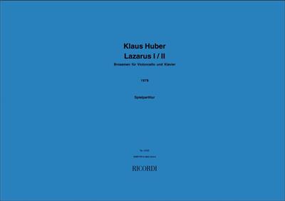 Klaus Huber: Lazarus I-II: Cello mit Begleitung