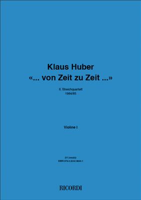 Klaus Huber: ... von Zeit zu Zeit ...: Streichquartett