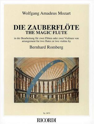 Wolfgang Amadeus Mozart: Die Zauberflöte - The Magic Flute: (Arr. Bernhard Romberg): Flöte Duett