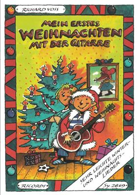 Richard Voss: Mein erstes Weihnachten mit der Gitarre: Gitarre Solo