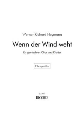 Werner Richard Heymann: Wenn der Wind weht: (Arr. Otto Ruthenberg): Gemischter Chor mit Klavier/Orgel