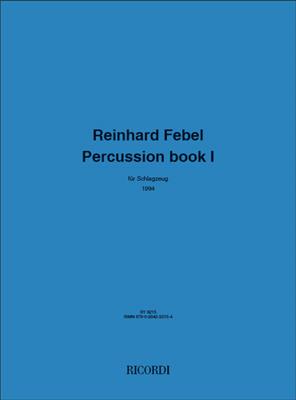 Reinhard Febel: Percussion book I: Sonstige Percussion
