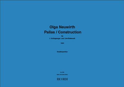 Olga Neuwirth: Pallas + Construction: Percussion Ensemble