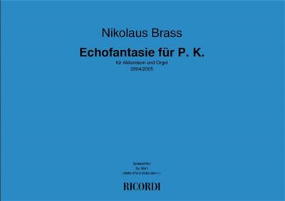 Nikolaus Brass: Echofantasie für P.K.: Akkordeon Solo