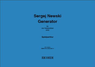 Sergej Newski: Generator: Gemischter Chor A cappella