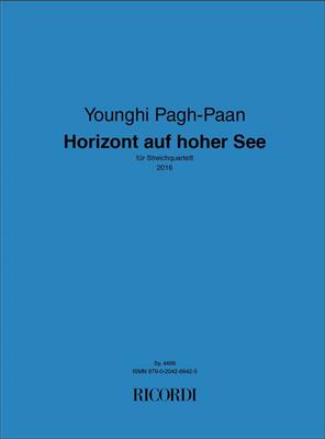 Younghi Pagh-Paan: Horizont auf hoher See: Streichquartett