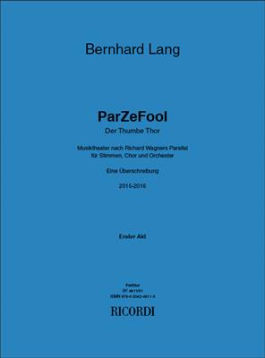 Bernhard Lang: ParZeFool: Orchester mit Gesang