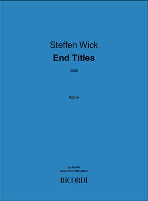 Steffen Wick: End Titles 2005: Orchester