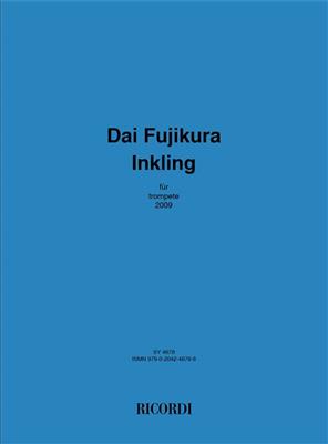 Dai Fujikura: Inkling: Trompete Solo