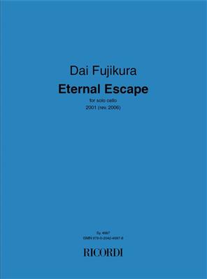 Dai Fujikura: Eternal Escape: Cello Solo