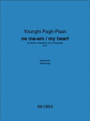 Younghi Pagh-Paan: ne ma-am/my heart: Sonstige Ensembles