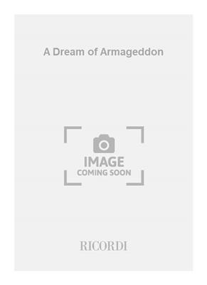 Dai Fujikura: A Dream of Armageddon: Gemischter Chor mit Ensemble