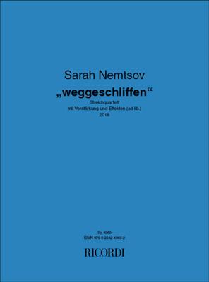 Sarah Nemtsov: weggeschliffen: Streichquartett