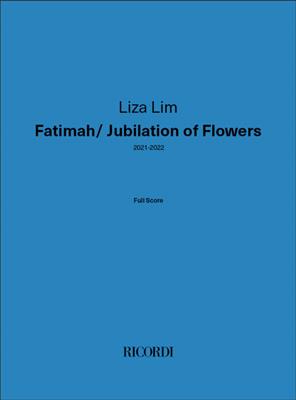 Liza Lim: Fatimah/Jubilation of Flowers: Kammerensemble