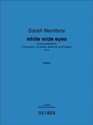 Sarah Nemtsov: white wide eyes: Kammerensemble