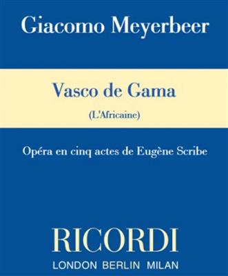 Giacomo Meyerbeer: Vasco de Gama: (Arr. Jürgen Selk): Gemischter Chor mit Ensemble