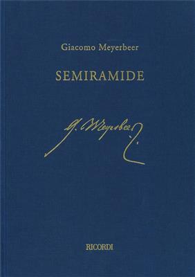 Giacomo Meyerbeer: Semiramide: Gemischter Chor mit Ensemble