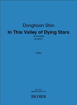 Donghoon Shin: In This Valley of Dying Stars: Orchester