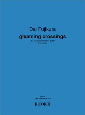 Dai Fujikura: gleaming crossings: Gitarre Solo