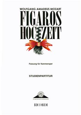 Wolfgang Amadeus Mozart: Figaros Hochzeit: Opern Klavierauszug