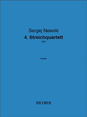 Sergej Newski: 4. Streichquartett: Streichquartett